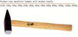 Hammer German Type Machinist Hammer with Wooden Handle